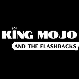 King Mojo and the Flashbacks