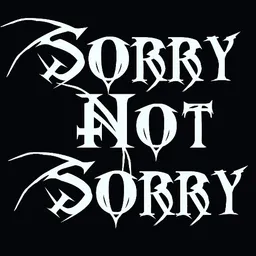 Sorry Not Sorry