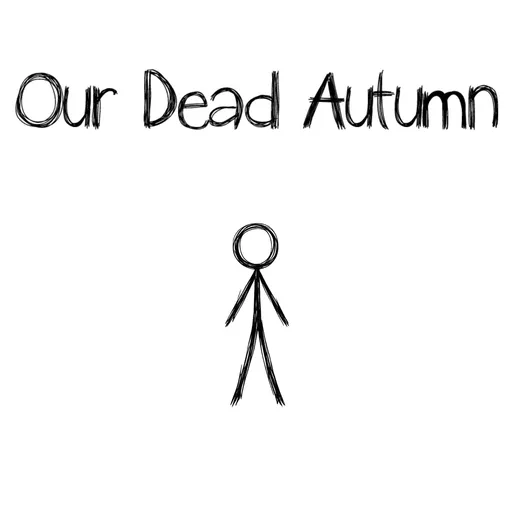 Our Dead Autumn